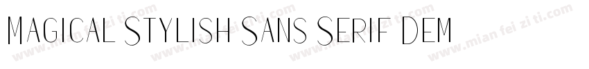 Magical Stylish Sans Serif Demo字体转换